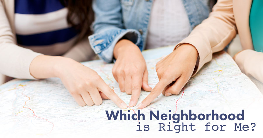 Which Neighborhood is Right for Me