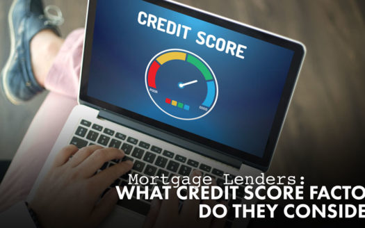 What Credit Score Factors to Lenders Consider