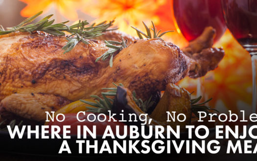 Where in Auburn to Enjoy a Thanksgiving Meal