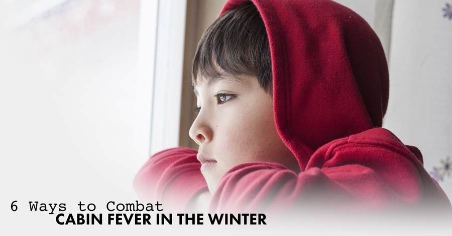 1-12-6-Ways-to-Combat-Cabin-Fever-in-the-Winter