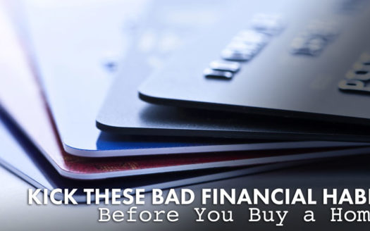 1-28-Kick-These-Bad-Financial-Habits-Before-You-Buy-a-Home