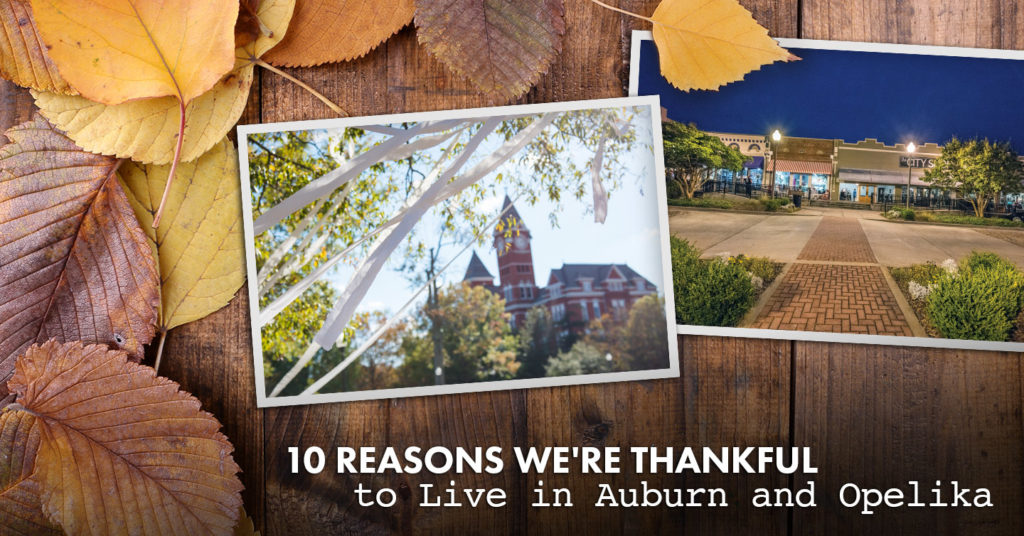 thankful to live in Auburn and Opelika