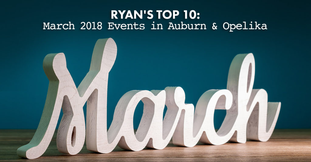 March 2018 events in Auburn and Opelika