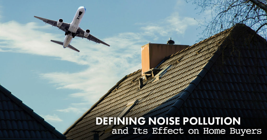 noise pollution and its effect on home buyers