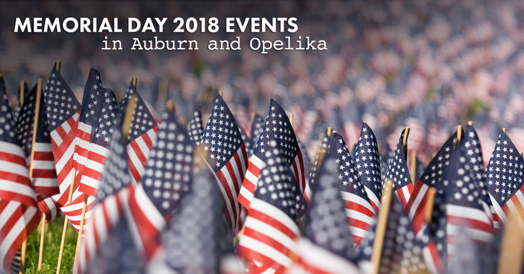 Memorial Day 2018 events in Auburn and Opelika