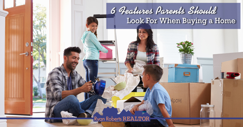 features parents should look for when buying a home