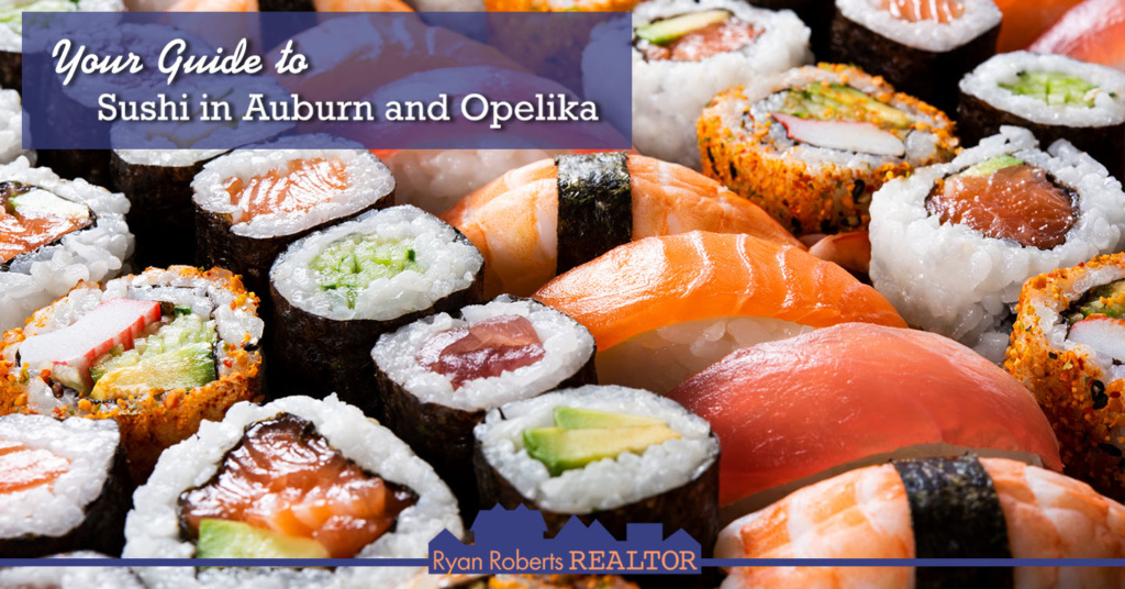 guide to sushi in Auburn and Opelika