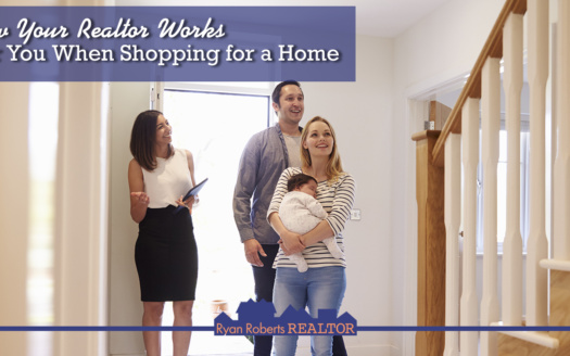 how your Realtor works for you when shopping for a home