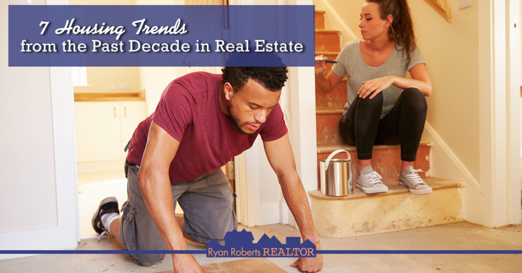 Housing Trends from the Past Decade in Real Estate