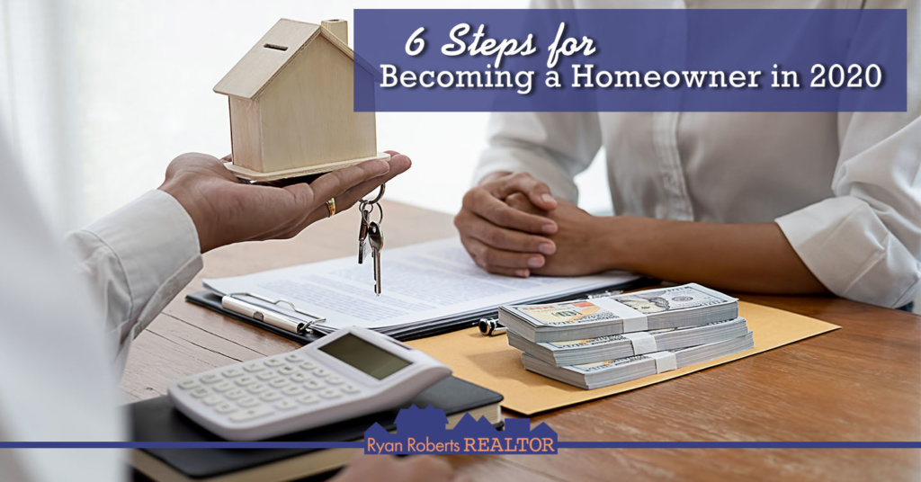 steps for becoming a homeowner in 2020