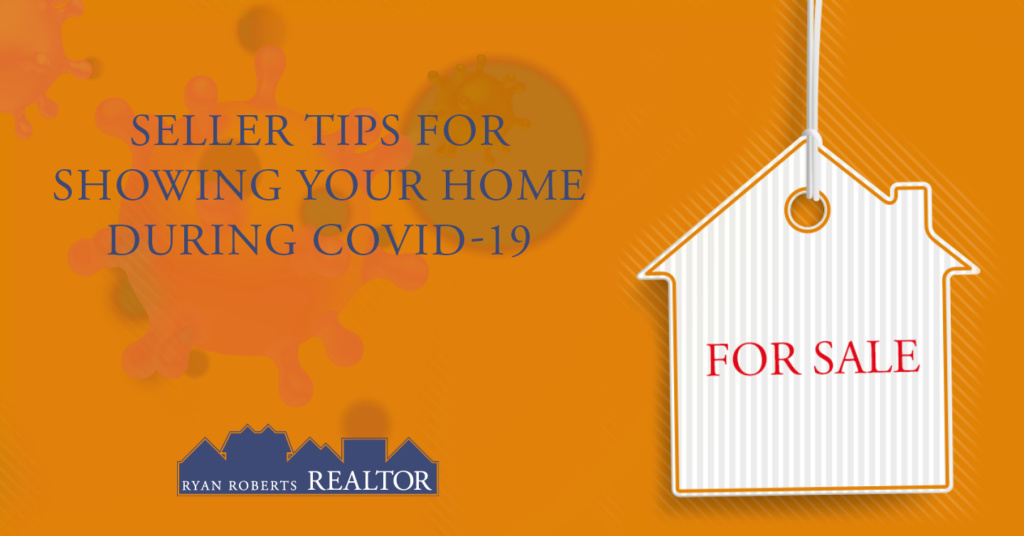 Showing Your Home During COVID-19