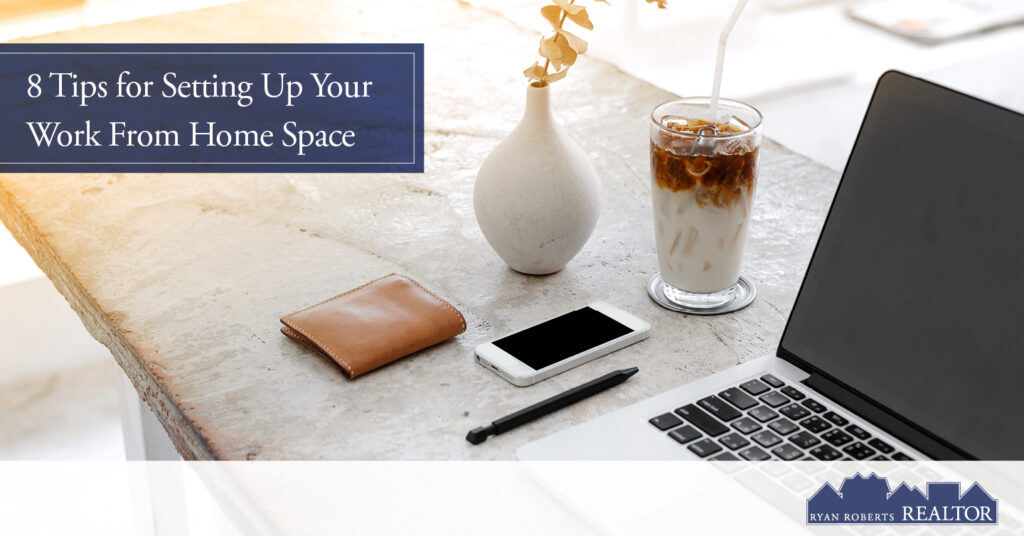 tips for setting up your work from home space