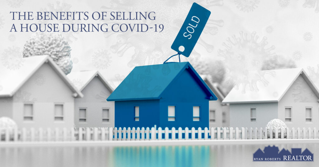 benefits of selling a house during COVID-19