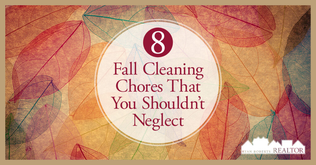 fall cleaning chores that you shouldn't neglect