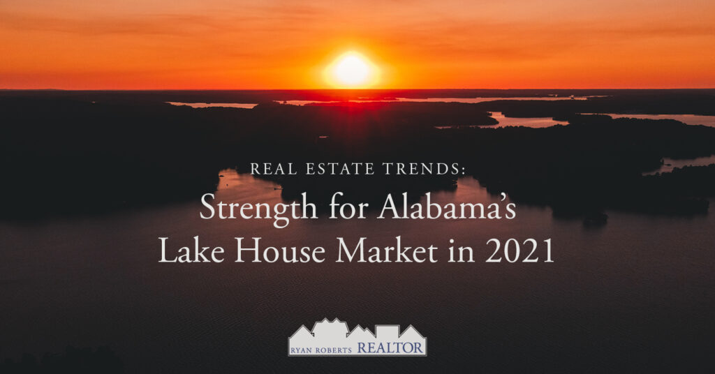 Alabama's lake house market in 2021