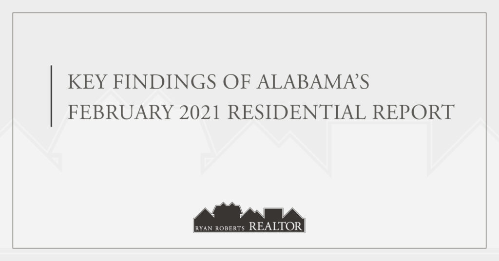 Alabama's February 2021 Residential Report