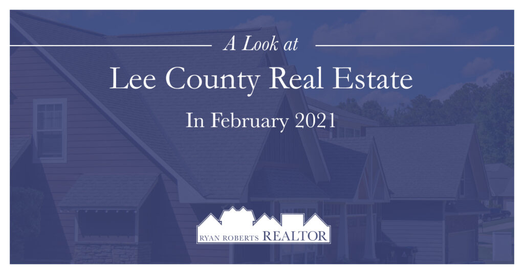 Lee County Real Estate In February 2021