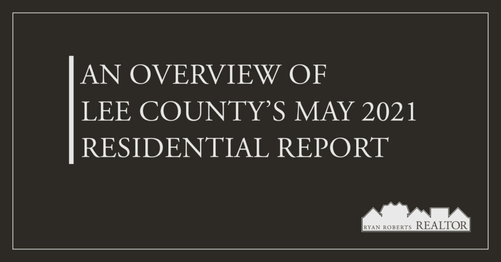 Lee County's May 2021 Residential Report