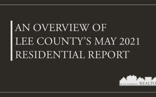 Lee County's May 2021 Residential Report