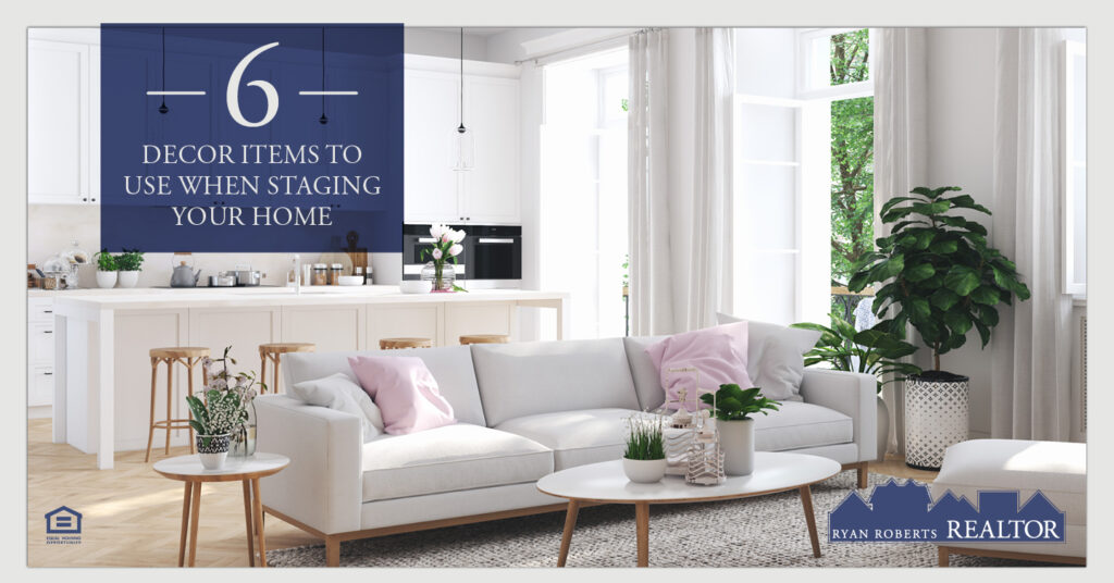 decor items to use when staging your home