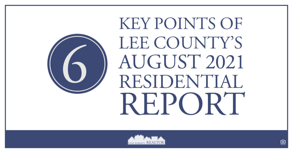 Key Points of Lee County's August 2021 Residential Report