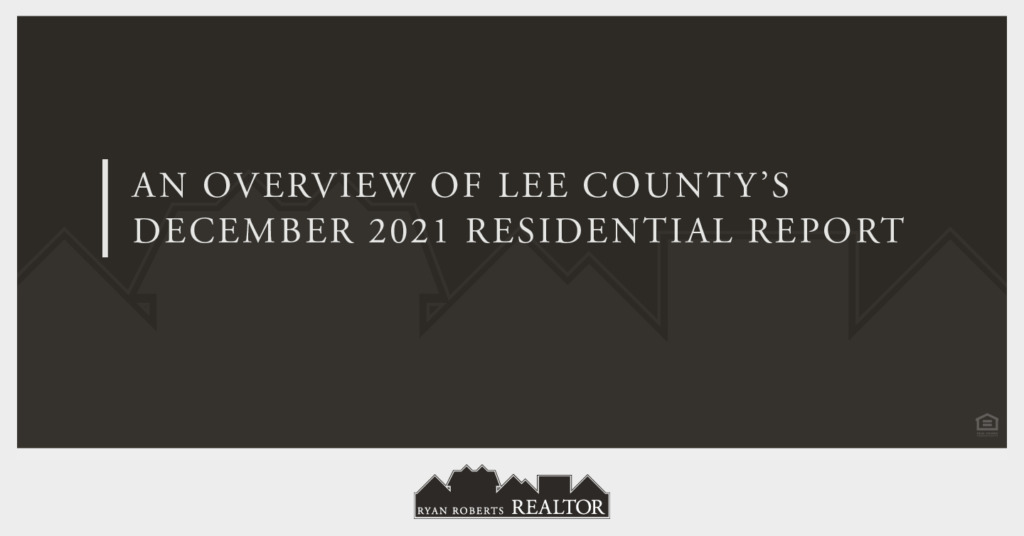 an overview of Lee County's December 2021 Residential Report