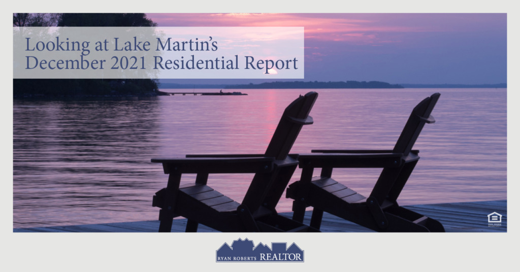 looking at Lake Martin's December 2021 Residential Report