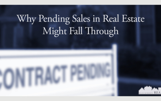 Why Pending Sales in Real Estate Might Fall Through