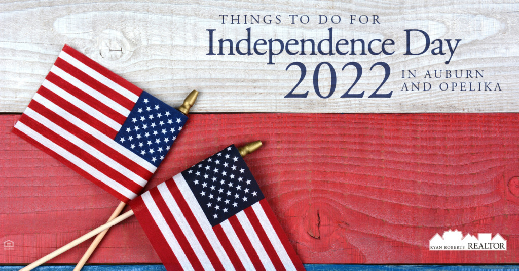 Independence Day 2022 in Auburn and Opelika