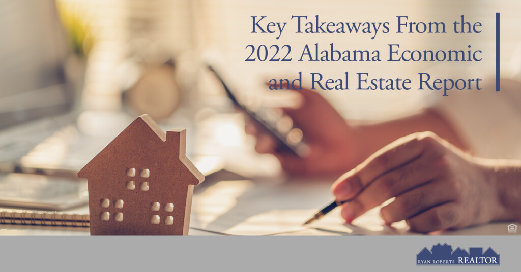 takeaways from the 2022 Alabama Economic and Real Estate Report