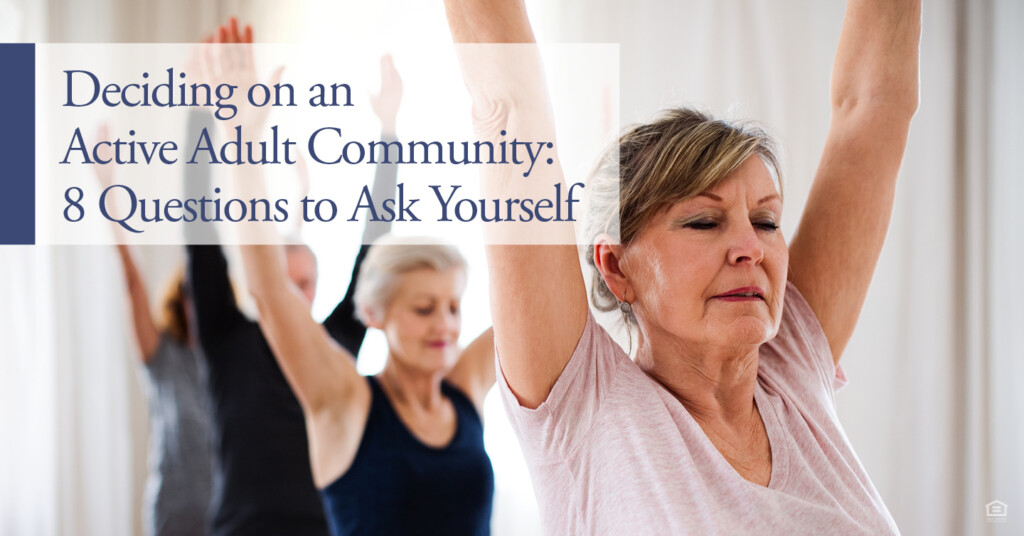 deciding on an active adult community