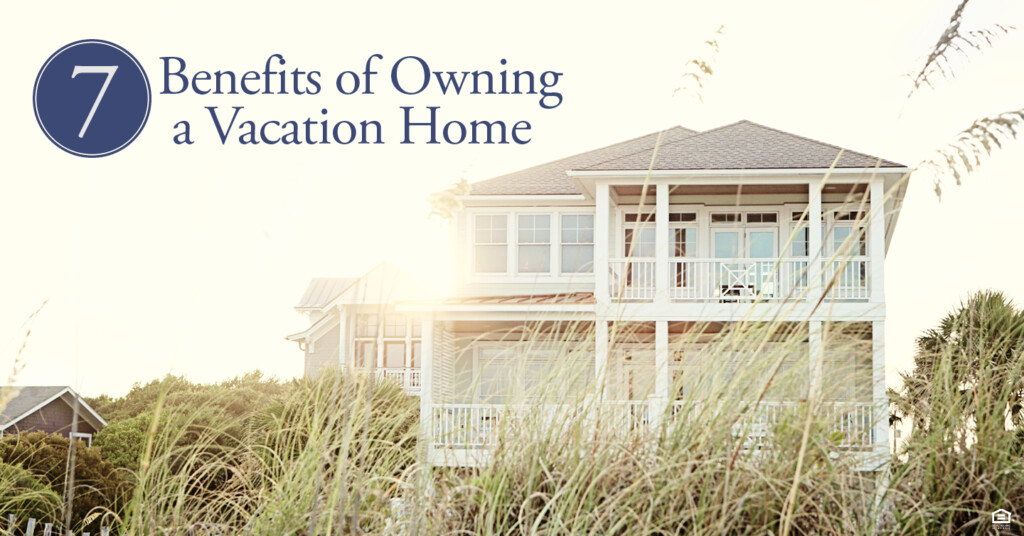 benefits of owning a vacation home