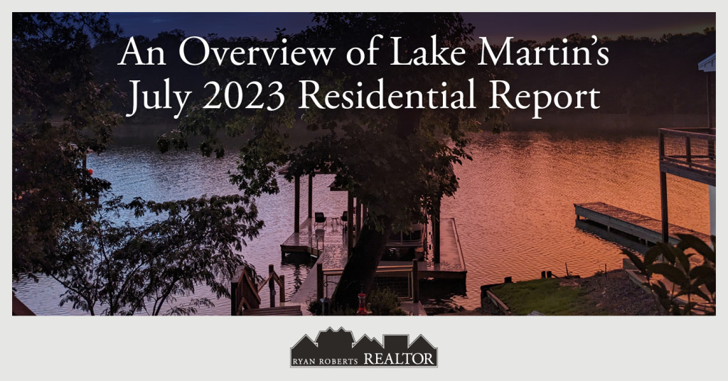 Lake Martin's July 2023 Residential Report