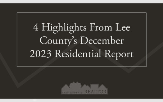 highlights from Lee County's December 2023 Residential Report