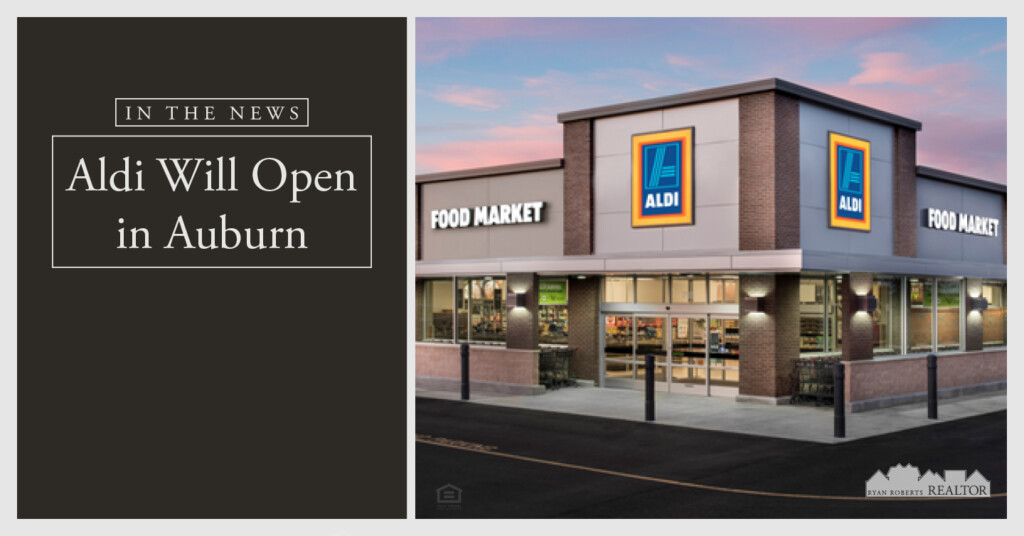 Aldi will open in Auburn