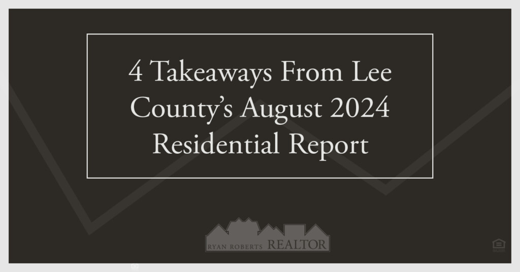 Lee County's August 2024 Residential Report