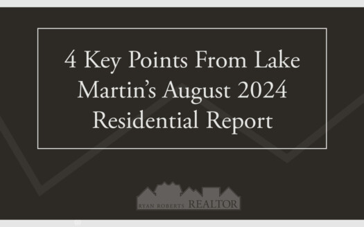 Lake Martin's August 2024 Residential Report