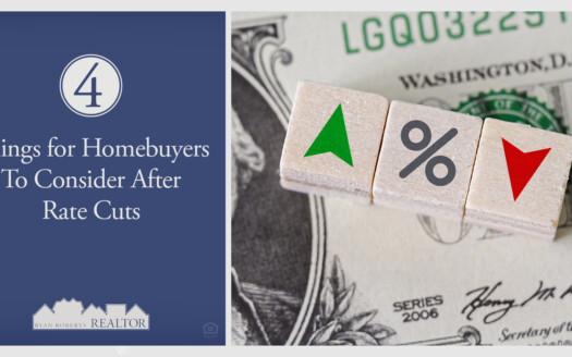 things for homebuyers to consider after rate cuts