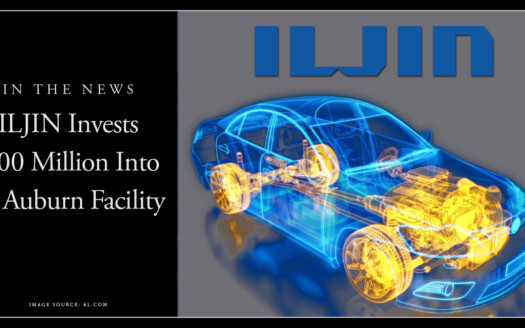 ILJIN invests $100 million into an Auburn facility