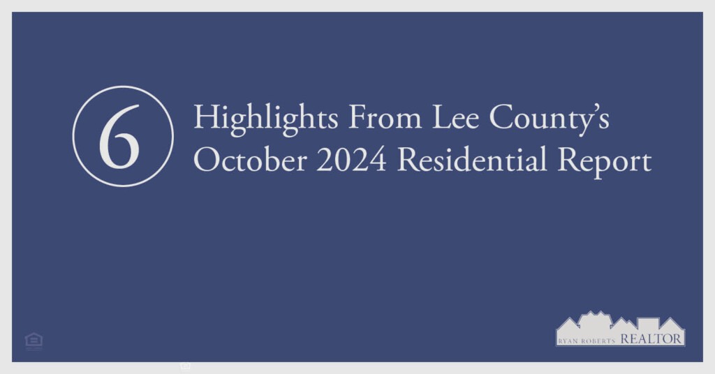 Lee County’s October 2024 Residential Report