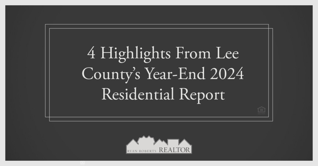 Lee County's Year-End 2024 Residential Report